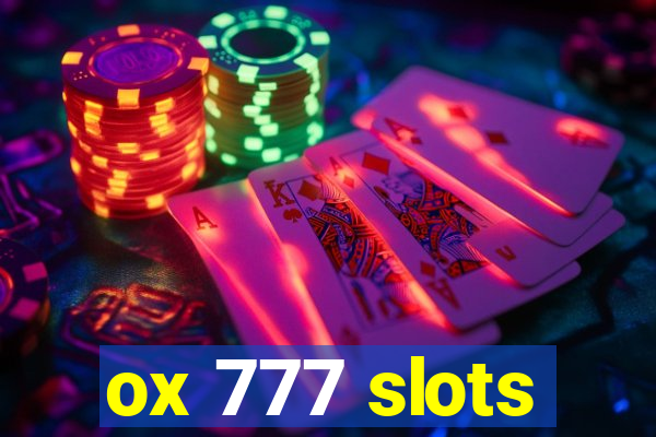 ox 777 slots